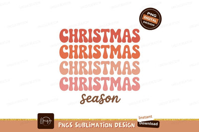 Christmas Season Retro Text holiday Sublimation Designangry 