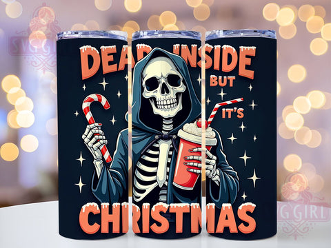 Christmas Skeleton Tumbler, Dead Inside Design, 20oz Sublimation, Edgy Holiday Drinkware, Unique Christmas Gift, Funny Skeleton Mug, Holiday Tumbler Wrap Sublimation SvggirlplusArt 