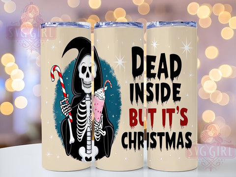 Christmas Skeleton Tumbler, Dead Inside Design, 20oz Sublimation, Edgy Holiday Drinkware, Unique Christmas Gift, Funny Skeleton Mug, Holiday Tumbler Wrap Sublimation SvggirlplusArt 