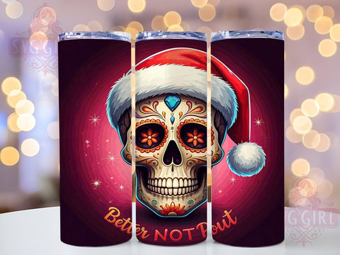 Christmas Skull Tumbler, Better Not Pout Design, 20oz Sublimation, Skull Holiday Drinkware, Edgy Christmas Gift, Unique Tumbler Wrap, Funny Holiday Mug Sublimation SvggirlplusArt 