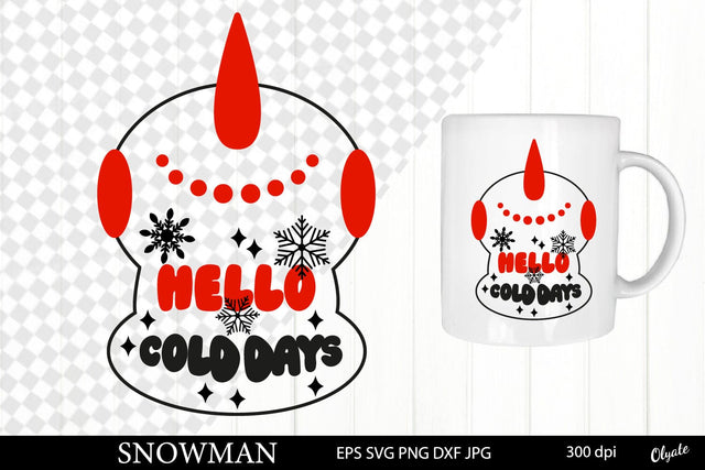 Christmas Snowman Saying, Quote SVG SVG Olga Terlyanskaya 
