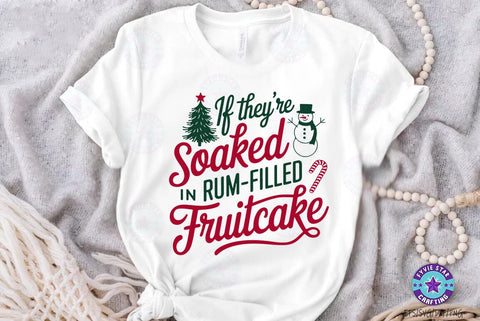 Christmas soaked in rum filled fruitcake, Christmas Quote T shirt Design, Christmas Illustration SVG FiveStarCrafting 