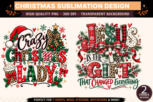 Christmas Sublimation PNG Bundle, Crazy Christmas Lady and Jesus Is the Gift That Changed Everything, Holiday Shirt Designs Sublimation BlackCatsMedia 