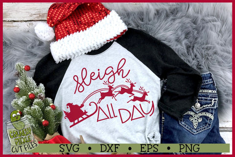 Christmas SVG File - Sleigh All Day Santa SVG Crunchy Pickle 