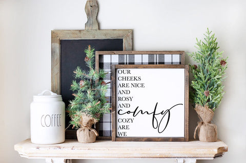 Christmas SVG - Our Cheeks Are Nice And Rosy And Comfy Cozy Are We SVG Pickled Thistle Creative 