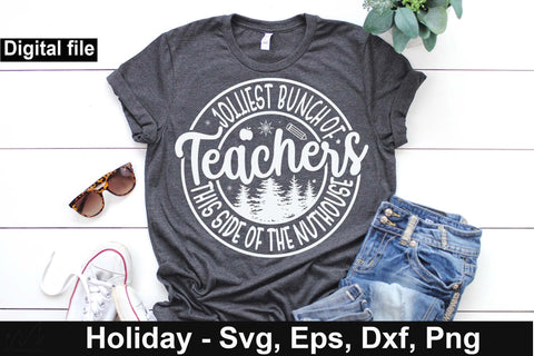 Christmas teacher t shirt svg, Jolliest bunch of teacher this side of the nuthouse svg, Christmas nurse t shirt, Holiday teacher svg, Christmas svg, Cut files, Christmas Cricut, Christmas Holiday SVG Isabella Machell 