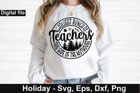 Christmas teacher t shirt svg, Jolliest bunch of teacher this side of the nuthouse svg, Christmas nurse t shirt, Holiday teacher svg, Christmas svg, Cut files, Christmas Cricut, Christmas Holiday SVG Isabella Machell 