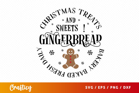 Christmas treats and sweets ! gingerbread bakery baked fresh daily SVG Design SVG Designangry 