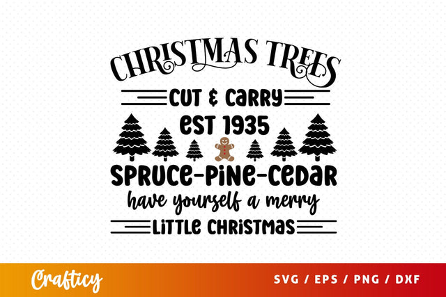 Christmas trees cut & carry est 1435 SVG Design SVG Designangry 