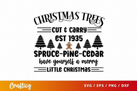 Christmas trees cut & carry est 1435 SVG Design SVG Designangry 