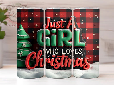 Christmas Tumbler, Just a Girl Who Loves Christmas, Holiday Drinkware, Festive Sublimation, 20oz Tumbler, Unique Christmas Gifts, Merry Christmas Tumbler Sublimation Lara' s Designs 