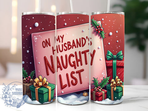 Christmas Tumbler, Naughty List, Sublimation Design, Funny Gift, Husband Gift, Holiday Decor, Personalized Tumbler, 20oz Tumbler Sublimation ToriDesigns 