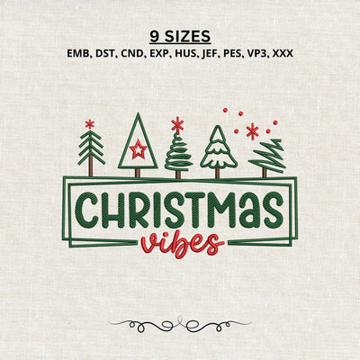 Christmas Vibes Embroidery Design – Christmas Tree Holiday Machine Embroidery File, Festive Xmas Shirt Sweatshirt Design Embroidery/Applique DESIGNS PatternFeed8 