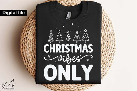 Christmas Vibes Only SVG, Merry Christmas Vibes Cut File for Winter Crafts SVG Isabella Machell 