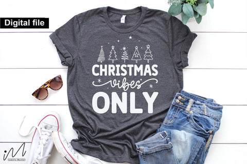 Christmas Vibes Only SVG, Merry Christmas Vibes Cut File for Winter Crafts SVG Isabella Machell 