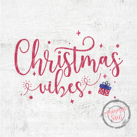 Christmas Vibes Svg, Funny Christmas Svg, Christmas Sign Svg, Christmas Svg, Happy Holiday Svg, Cut File for Cricut-Silhouette SVG MaiamiiiSVG 