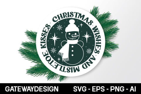 Christmas Wishes And Mistletoe Kisses Round Sign Svg Design SVG designmaster24 