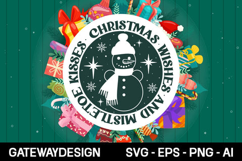 Christmas Wishes And Mistletoe Kisses Round Sign Svg Design SVG designmaster24 