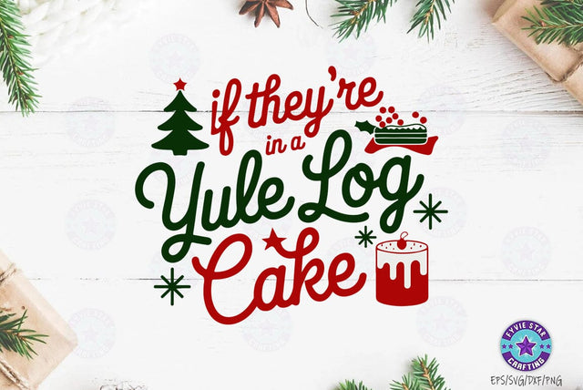 Christmas Yule log cake SVG , Christmas Quote T shirt Design, Christmas Illustration SVG FiveStarCrafting 