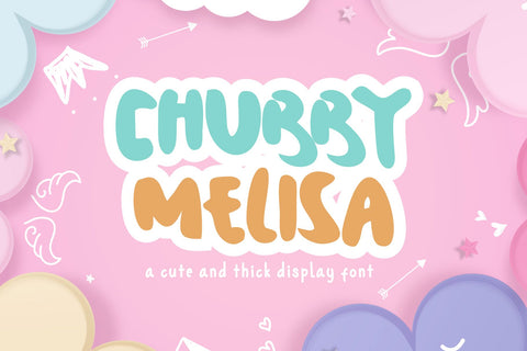Chubby Melisa - Thick and Cute Handwritten Font Font Mozzatype 
