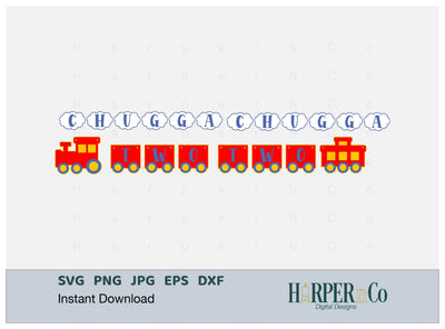 Chugga Chugga Train Banner SVG PNG Cut EPS File SVG HarperNCo 