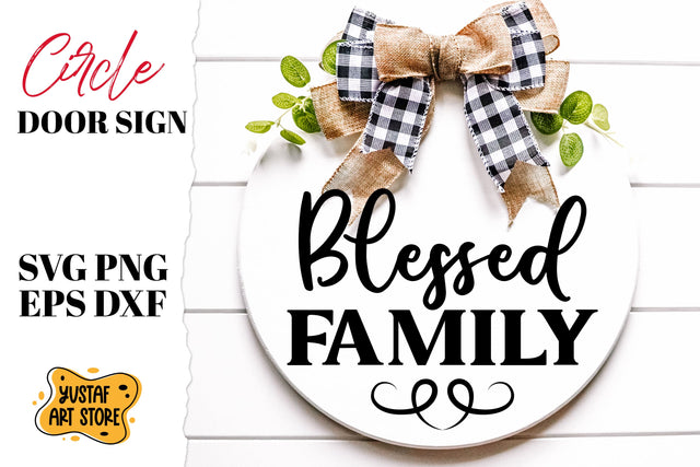 Circle door sign Blessed Family SVG SVG Yustaf Art Store 