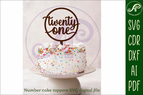 Circle number cake topper SVG laser cut 16 17 18 and 21 SVG APInspireddesigns 