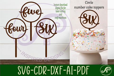 Circle number cake topper SVG laser cut 4 5 and 6 SVG APInspireddesigns 
