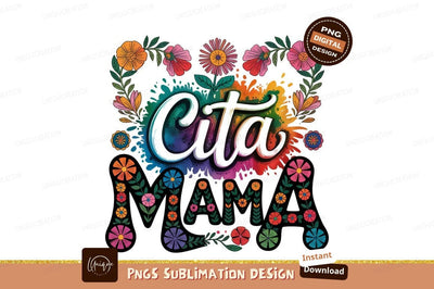 Cita Mama Floral Sublimation Graphic Design Sublimation Designangry 