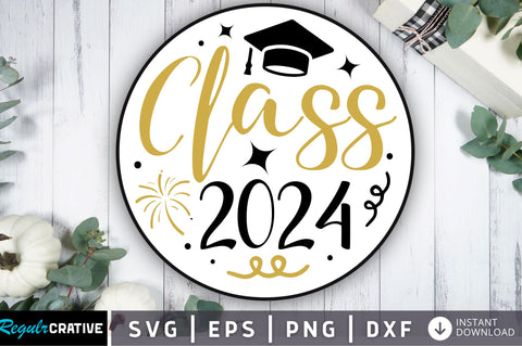 Class 2024 svg design SVG Regulrcrative 