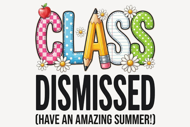 Class Dismissed PNG, End of School Png Sublimation designartist 
