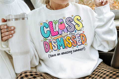 Class Dismissed Png, Last Day of School Sublimation designartist 