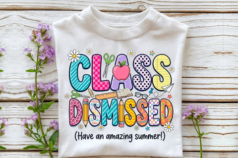 Class Dismissed Png, Last Day of School Sublimation designartist 