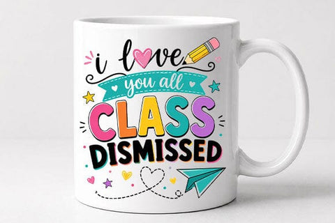 Class Dismissed Teacher PNG | Teacher Quote Digital Download SVG BillahCrafts 