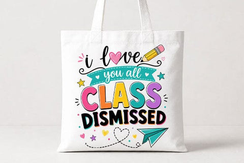 Class Dismissed Teacher PNG | Teacher Quote Digital Download SVG BillahCrafts 