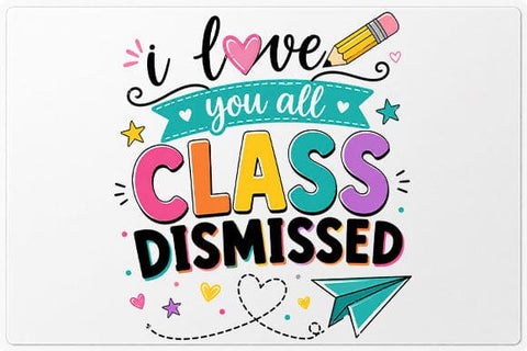 Class Dismissed Teacher PNG | Teacher Quote Digital Download SVG BillahCrafts 