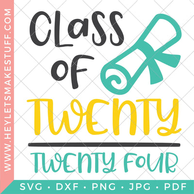 Class of 2024 - Diploma SVG Hey Let's Make Stuff 