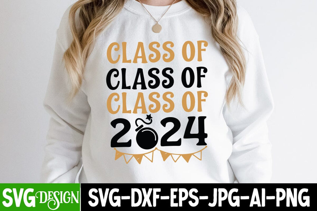 Class of 2024 SVG Cut File, Class of 2024 SVG Design, New Year SVG Cut ...