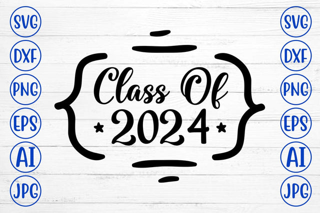 Class Of 2024 SVG SVG Syaman 