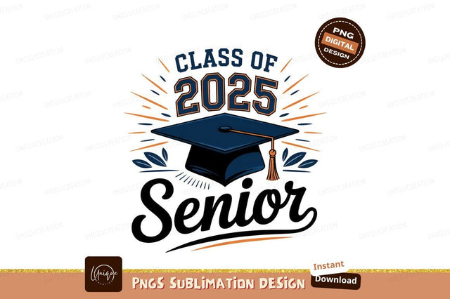 Class Of 2025 Senior Graduation Design Sublimation Designangry 