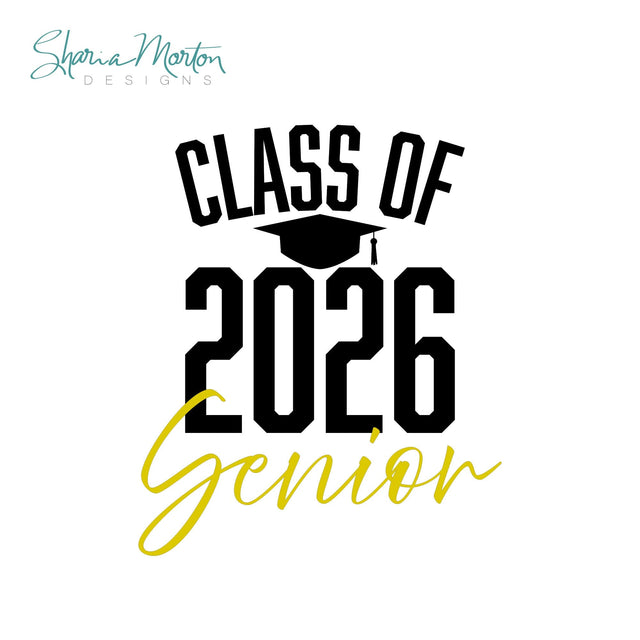 Class of 2026 Senior Design with Graduation Cap for Shirts, Cards, Signs and Party Decor Sublimation Sharia Morton Designs 