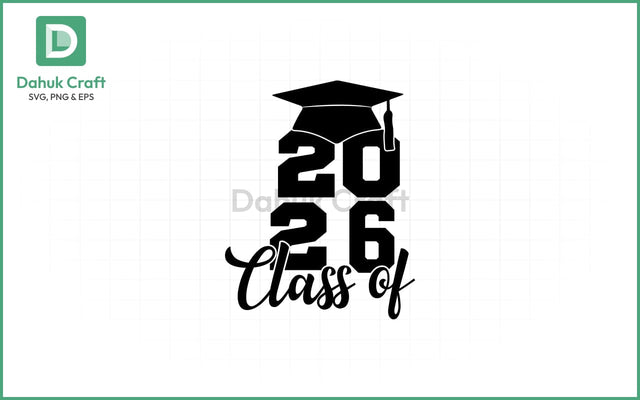 Class of 2026 SVG – Grad Cap Class of 2026 SVG PNG & EPS V8 SVG dahukdesign 