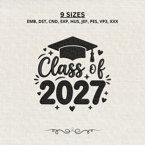 Class of 2027 Embroidery Design – Graduation Cap Senior 2027 Machine Embroidery File Embroidery/Applique DESIGNS PatternFeed8 