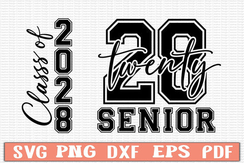 Class of 2028 SVG PNG, Senior 2028 SVG PNG Design SVG Craftlabsvg24 