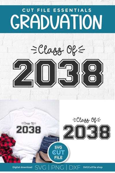 Class of 2038 svg for Preschool and Kindergarten Graduating Seniors SVG SVG Cut File 