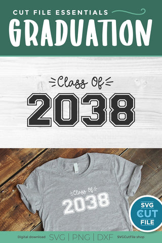 Class of 2038 svg for Preschool and Kindergarten Graduating Seniors SVG SVG Cut File 