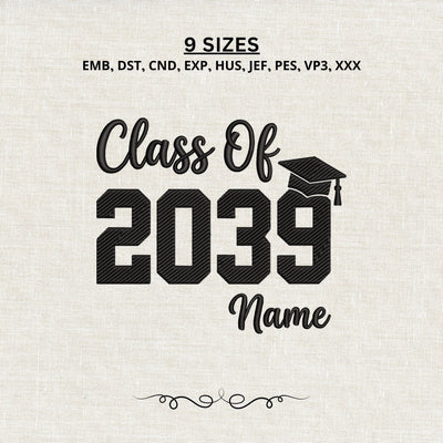 Class of 2039 Embroidery Design – Personalized Graduation Cap Senior Name Machine Embroidery File Embroidery/Applique DESIGNS PatternFeed8 