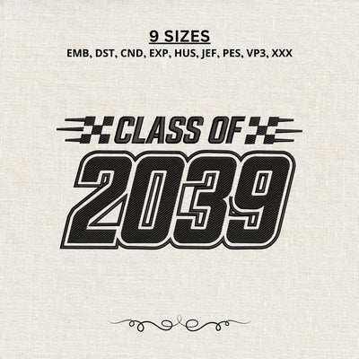 Class of 2039 Embroidery Design – Racing Style Graduation Senior Machine Embroidery File Embroidery/Applique DESIGNS PatternFeed8 