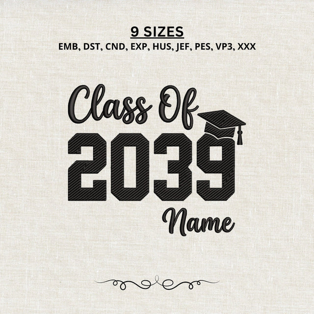 Class of 2039 Graduation Machine Embroidery Design – Personalized Graduate Name Embroidery File Embroidery/Applique DESIGNS PatternFeed8 
