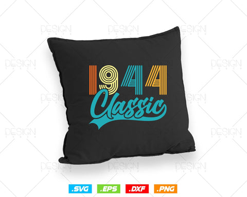 Classic 1944 Retro 80th Birthday Shirt Svg Png, Vintage 80th Birthday Tshirts Design, 80th Birthday Gifts For Men, 80th Birthday Woman Svg SVG DesignDestine 